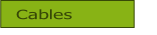 Cables.